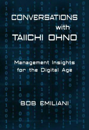 Conversations with Taiichi Ohno