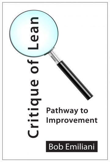 Critique of Lean 1 Critique Of Lean Pathway to Improvement by Bob Emiliani