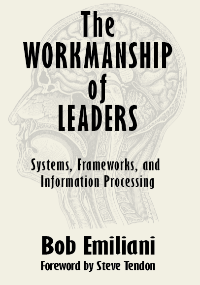 The Workmanship of Leaders by Bob Emiliani